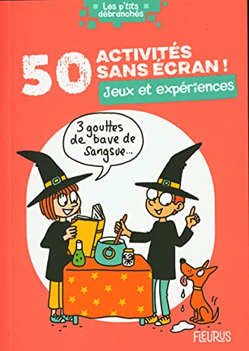 50 activités sans écran ! : jeux et expériences