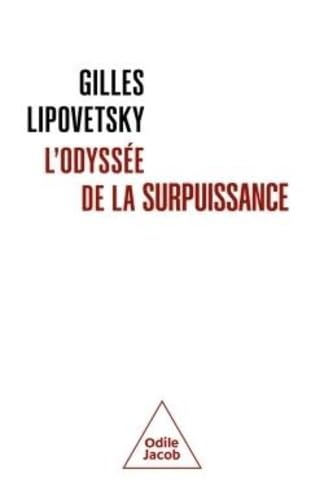 L'odyssée de la surpuissance : hyperpouvoir et fragilité. L'hyperindividualisme : entre surpuissance