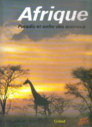Afrique : paradis et enfer des animaux