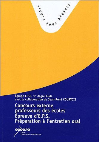 L'épreuve d'EPS au concours de recrutement de professeur des écoles : Préparation à l'entretien oral