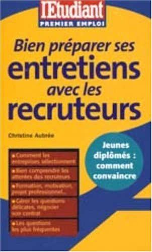bien préparer ses entretiens avec les recruteurs