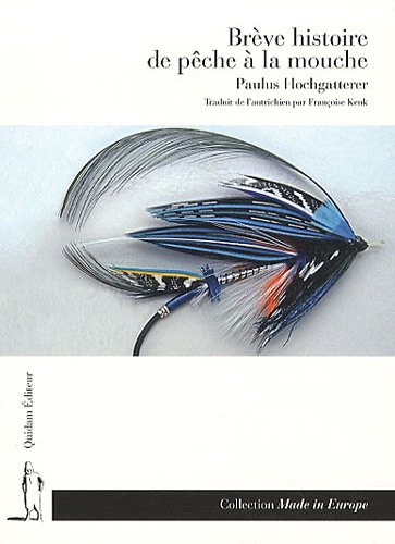 Brève histoire de pêche à la mouche