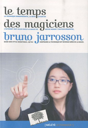 Le temps des magiciens