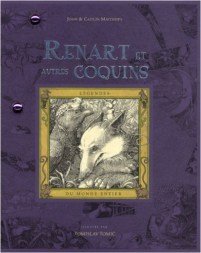 Renart et autres coquins : légendes du monde entier