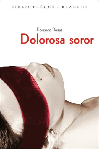 Dolorosa soror