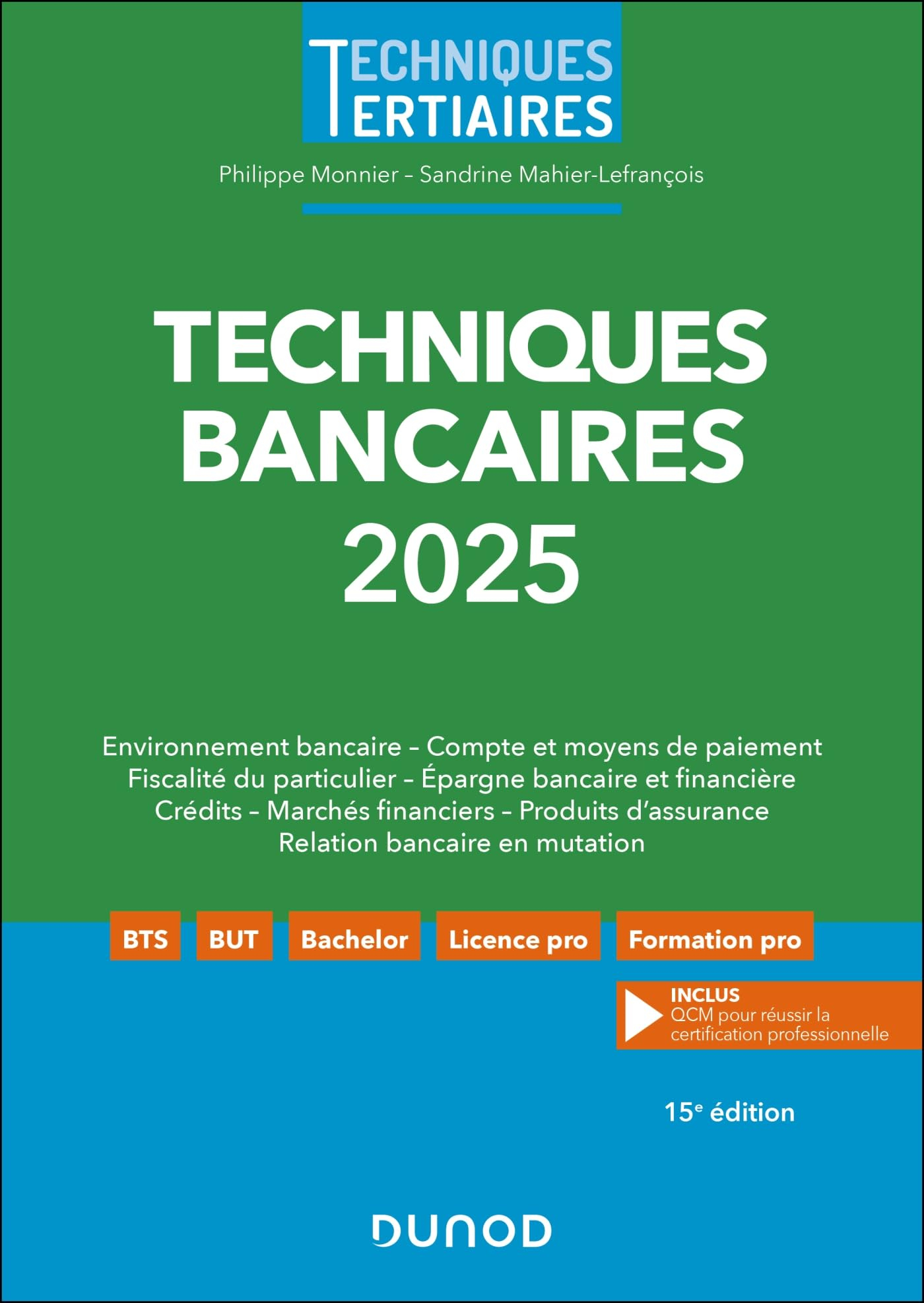 Techniques bancaires 2025 : environnement bancaire, compte et moyens de paiement, fiscalité du parti