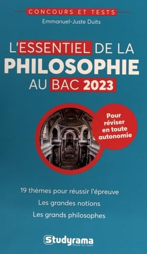 L'essentiel de la philosophie au bac 2023 : 19 thèmes pour réussir l'épreuve, les grandes notions, l