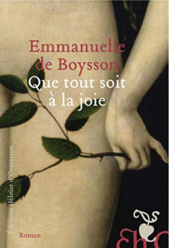 Que tout soit à la joie