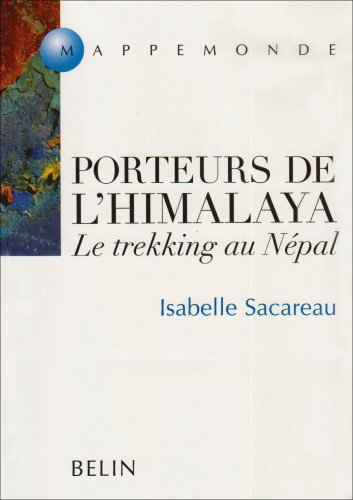 Porteurs de l'Himalaya : le trekking au Népal