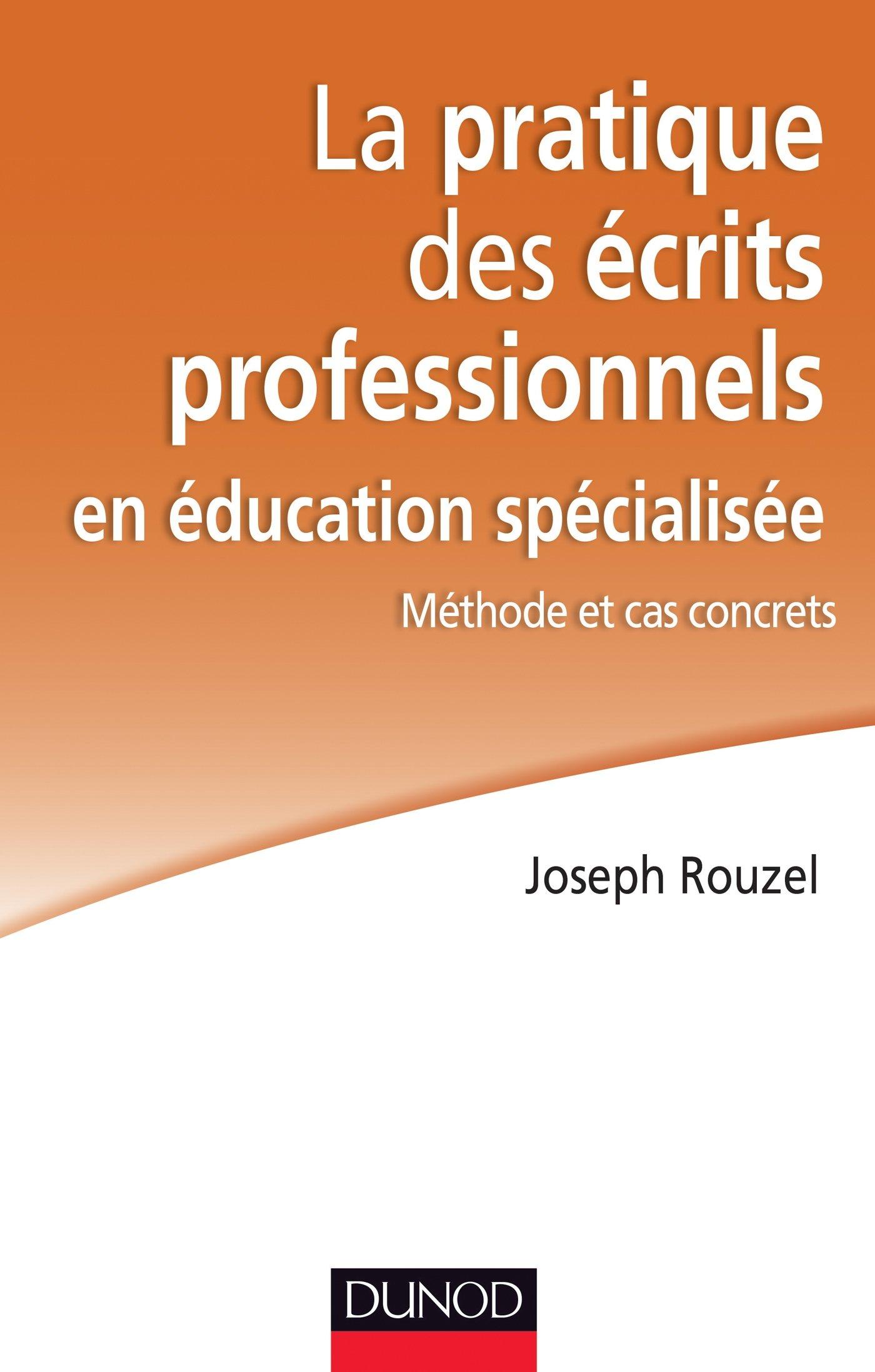 La pratique des écrits professionnels en éducation spécialisée : méthode et cas concrets