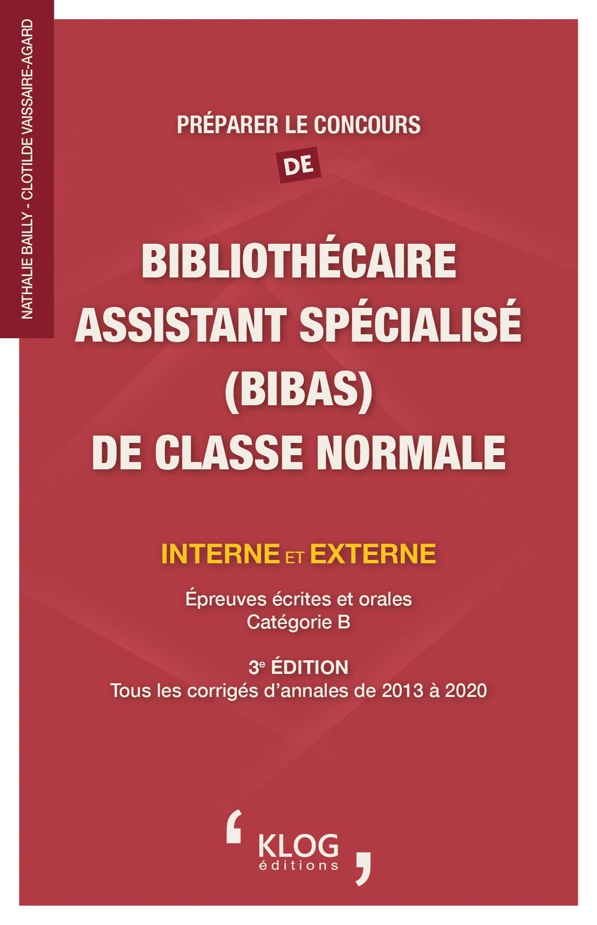 Préparer le concours de bibliothécaire assistant spécialisé (BibAs) de classe normale interne et ext