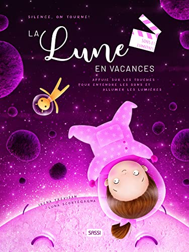 Silence, on tourne ! La lune en vacances: Silence, on tourne !