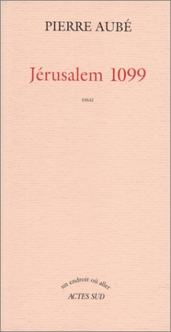 Jérusalem, 1099