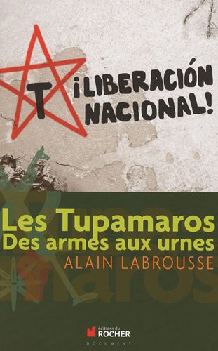 Les Tupamaros : des armes aux urnes