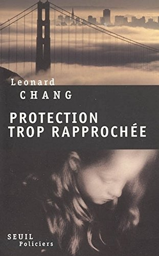 Protection trop rapprochée