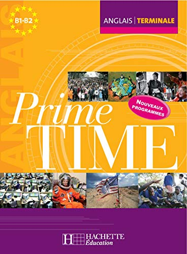 Prime time anglais terminale B1-B2 : nouveaux programmes