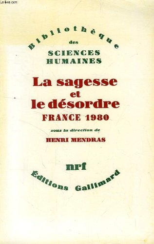 La Sagesse et le désordre : France, 1980