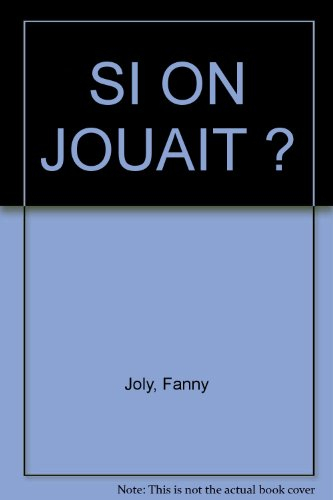 Si on jouait ?