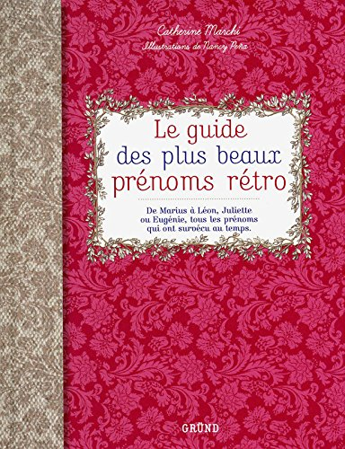 Le guide des plus beaux prénoms rétro