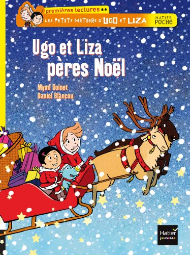 Les petits métiers d'Ugo et Liza. Ugo et Liza pères Noël