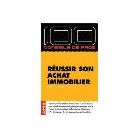 Réussir son achat immobilier