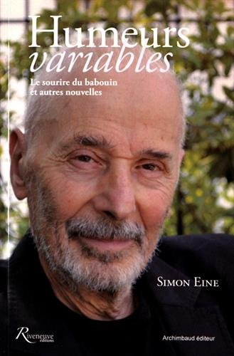 Humeurs variables : Le sourire du babouin et autres nouvelles