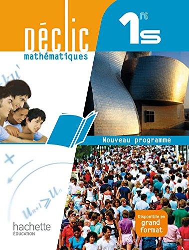 Mathématiques 1re S : livre de l'élève : format compact