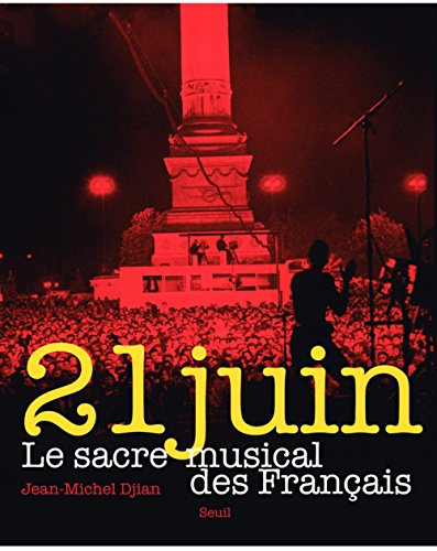 21 juin : le sacre musical des Français