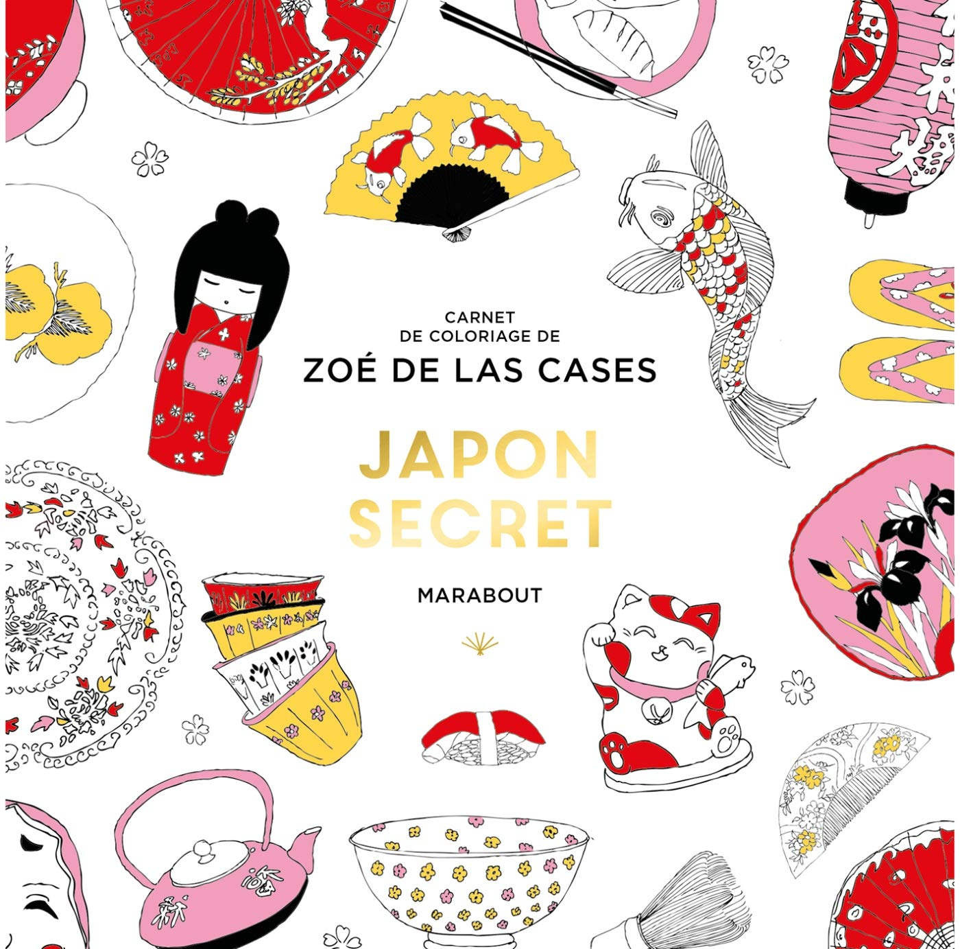Japon secret : carnet de coloriage