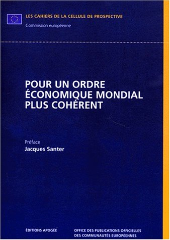 Pour un ordre économique mondial plus cohérent