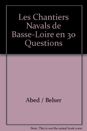 Les chantiers navals de Basse-Loire