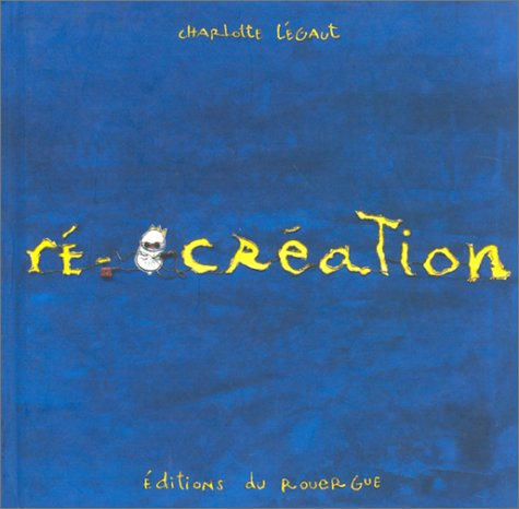 Ré-création