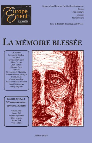 Europe & Orient, n° 10. La mémoire blessée