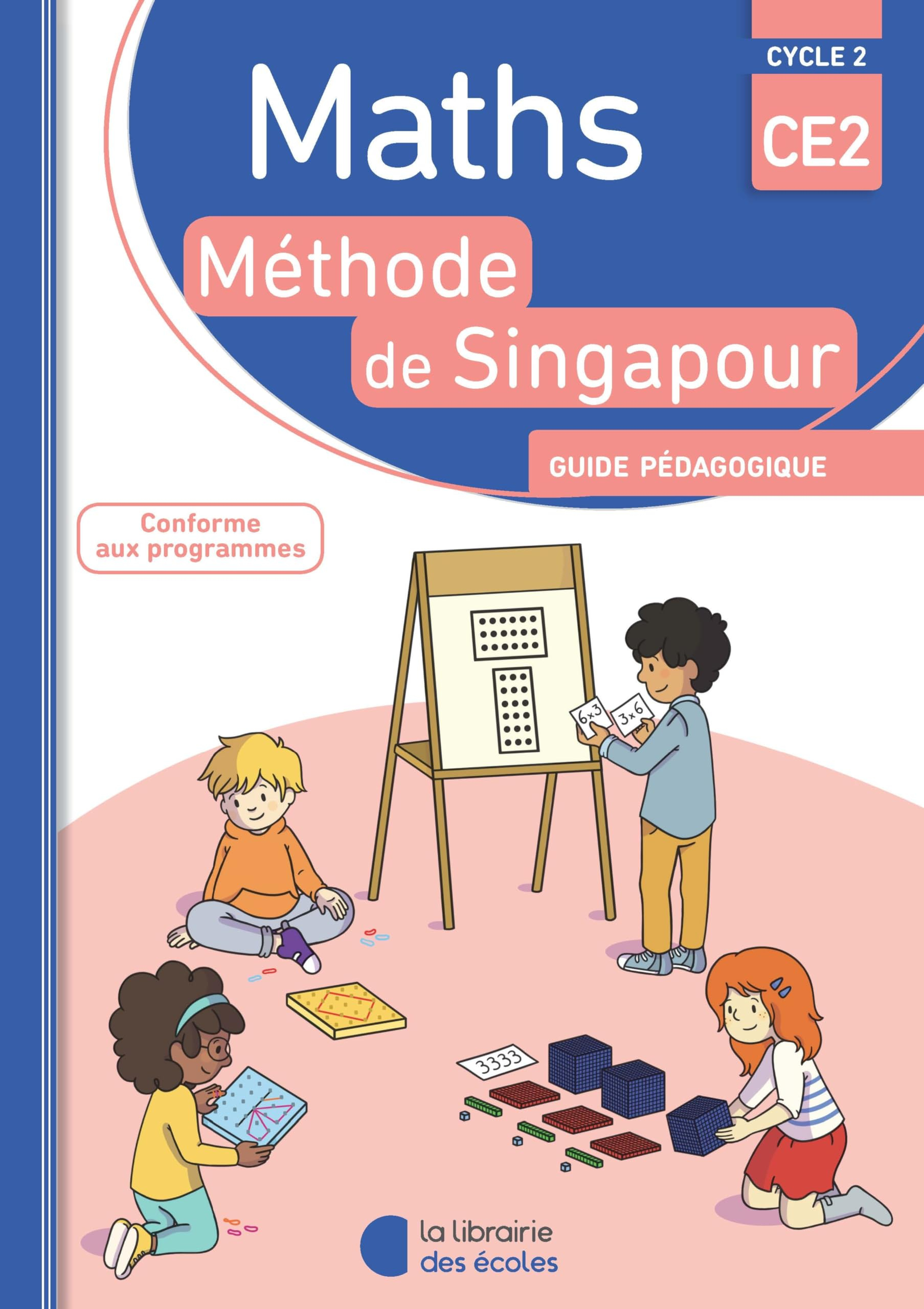 Maths, méthode de Singapour, CE2, cycle 2 : guide pédagogique
