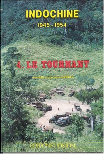 Indochine, tome 4. Le tournant