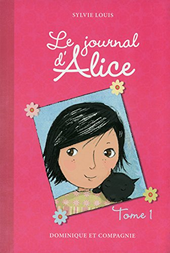 Le journal d'Alice. Vol. 1