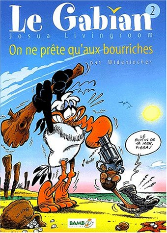 Le gabian. Vol. 2. On ne prête qu'aux bourriches