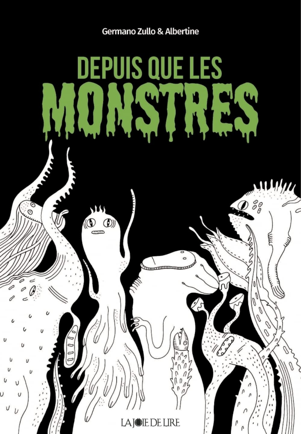 Depuis que les monstres