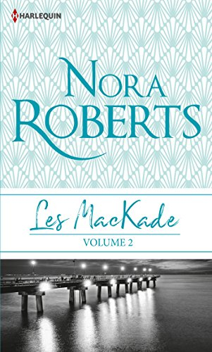Les MacKade. Vol. 2
