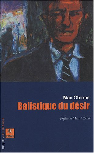 Balistique du désir