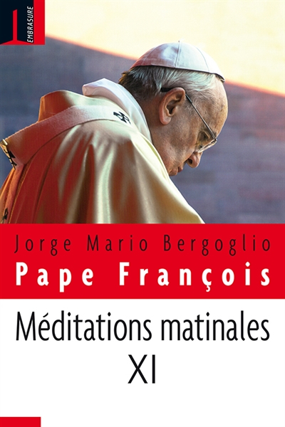 Méditations matinales. Vol. 11