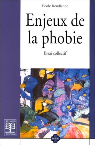 Enjeux de la phobie : essai collectif