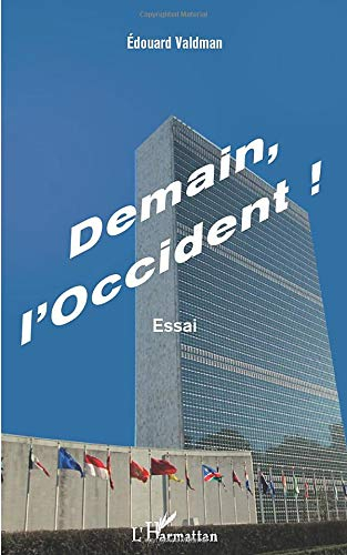 Demain, l'Occident ! : essai
