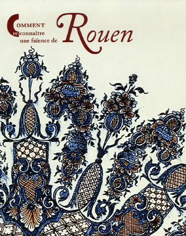 Comment reconnaître une faïence de Rouen