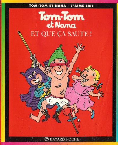tom-tom et nana, tome 12 : et que ça saute !