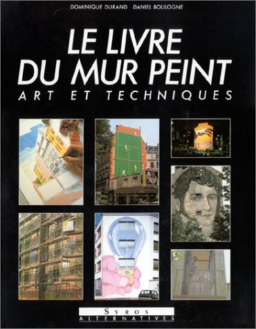 Le livre du mur peint : art et techniques
