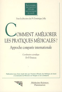 Comment améliorer les pratiques médicales ? : approche comparée internationale