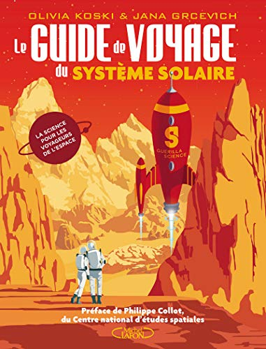 Le guide de voyage du Système solaire
