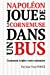 Napoléon joue de la cornemuse dans un bus: Comment tripler votre mémoire