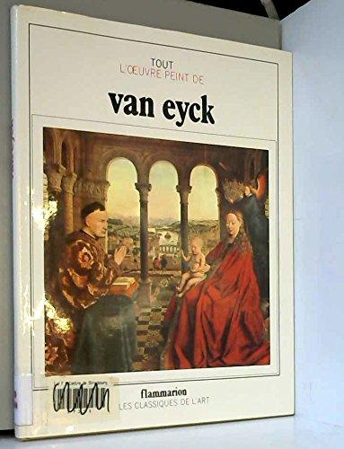 Tout l'oeuvre peint de Van Eyck